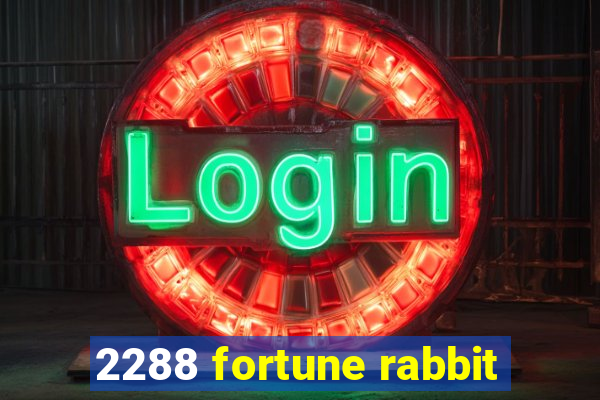 2288 fortune rabbit